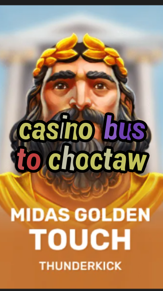 casino bus to choctaw-3xn3u5udepyz9m9w5iat.com